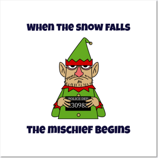 When The Snow Falls, The Mischief Begins Posters and Art